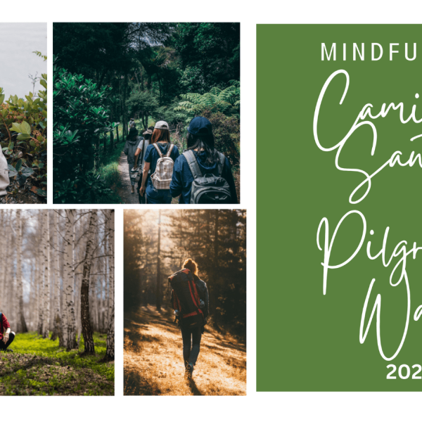 Camnio de Santiago Mindfulness Pilgrimage - Monqique Gaudion Travel Mindset Consultant